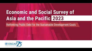 Economic and Social Survey of Asia and the Pacific 2023